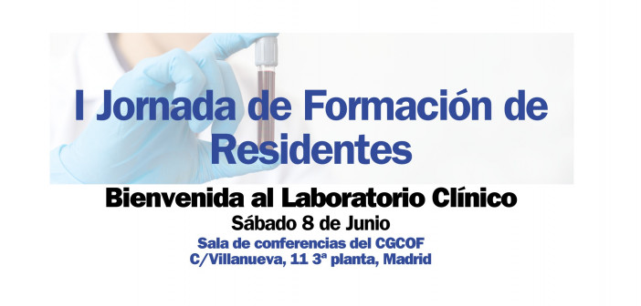 I JORNADA DE FORMACIÓN DE RESIDENTES: BIENVENIDA AL LABORATORIO CLÍNICO